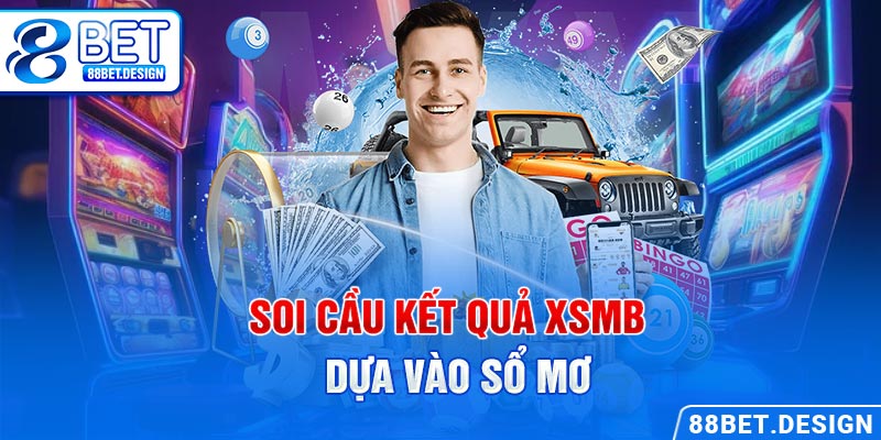 Soi cầu kết quả XSMB dựa vào sổ mơ